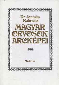 Dr. Jantsits Gabriella - Magyar orvosok arckpei