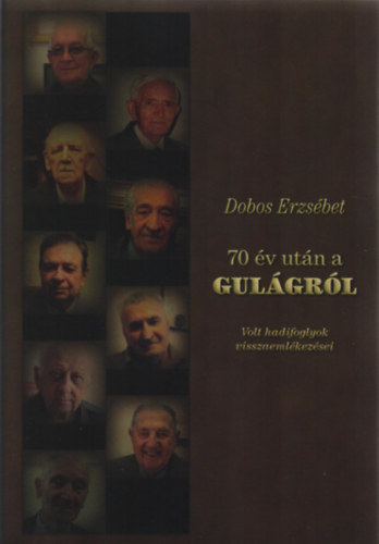 Dobos Erzs�bet - 70 �v ut�n a gul�gr�l