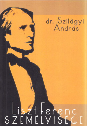 Liszt Ferenc szemlyisge