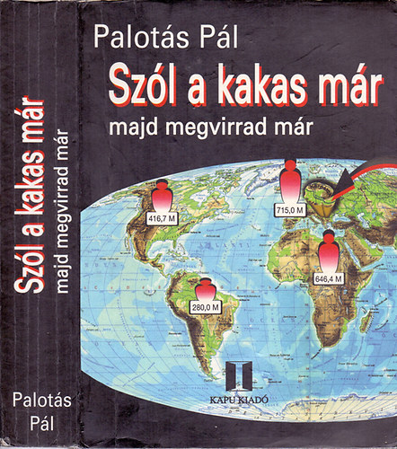 Szl a kakas mr, majd megvirrad mr