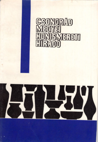 Csongrd Megyei Honismereti Hrad Szeged, 1981