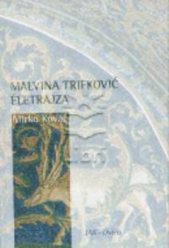 Mirko Kovac - Malvina Trifkovic �letrajza