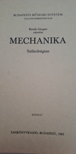 Mechanika. Szilrdsgtan.