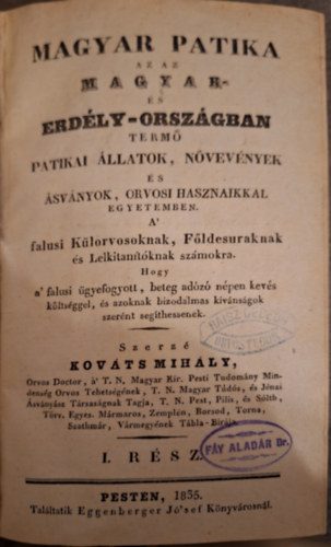 Magyar patika Magyar- �s Erd�ly-orsz�gban I.