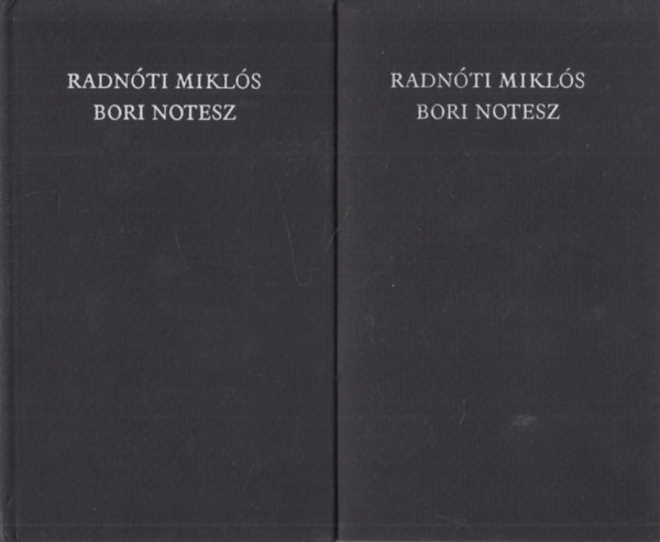 Radn�ti Mikl�s - Bori notesz I-II.
