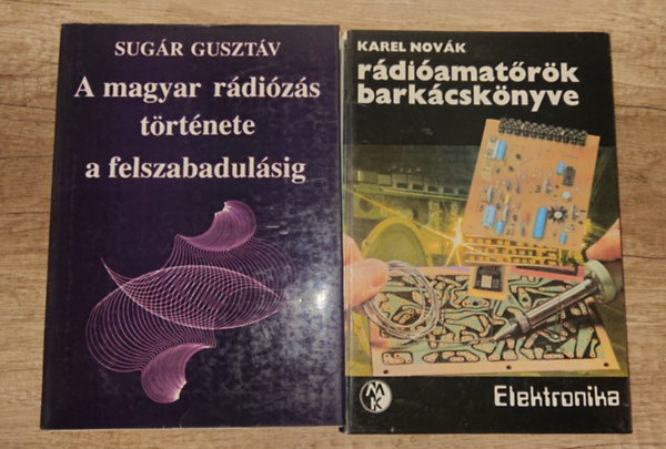 2 k�nyv a r�di�z�sr�l: A magyar r�di�z�s t�rt�nete a felszabadul�sig, R�di�amat�r�k bark�csk�nyve