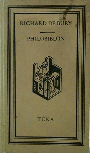 Philobiblon: a knyvek szeretete (tka)