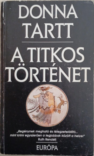 Donna Tartt - A titkos trtnet