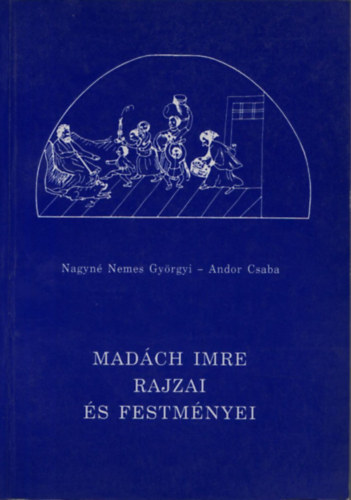 Nagyn-Andor - Madch Imre rajzai s festmnyei