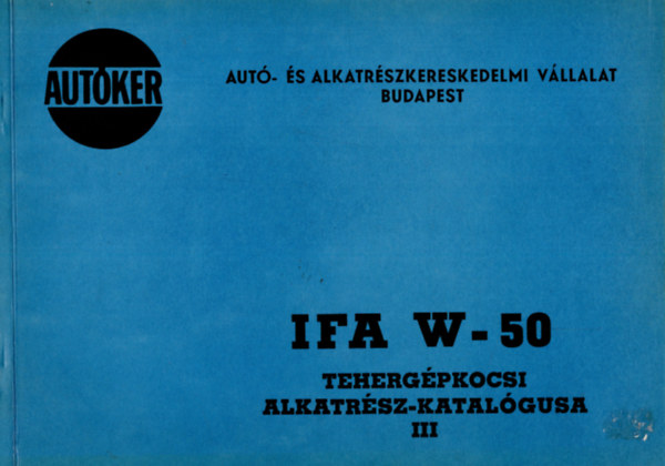 IFA W-50 tehergpkocsi alkatrsz-katalgusa III.