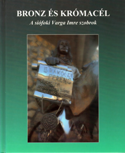 Bronz s krmacl - A sifoki Varga Imre szobrok