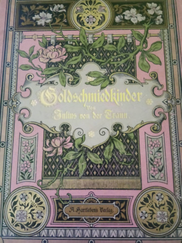 Goldschmiedkinder: Julius von der Traun