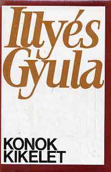 Illy�s Gyula - Konok kikelet