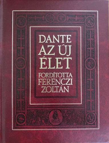 Ferenczi Zoltn  Dante Alighieri (fordt) - Az j let