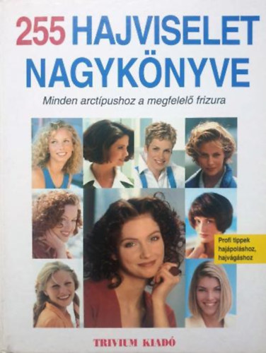 255 hajviselet nagyk�nyve - Minden arct�pushoz a megfelel� frizura