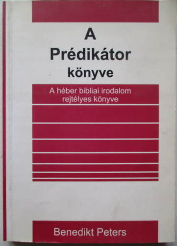 A Prdiktor knyve - A hber bibliai irodalom rejtlyes knyve
