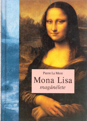 Mona Lisa mag�n�lete - A n�hai John Fitzgerald Kennedynek aki sohasem sejtette, hogy Mona Lisa t�voli rokona