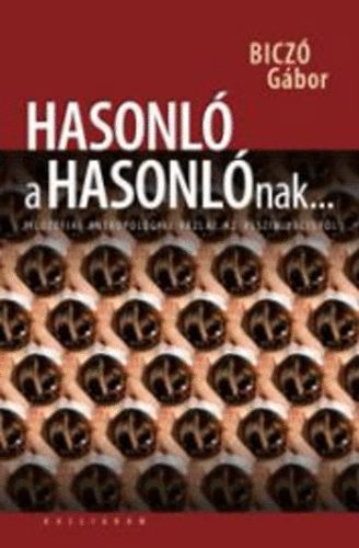 Hasonl a hasonlnak...
