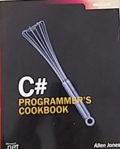 Allen Jones - C# programmer's cookbook