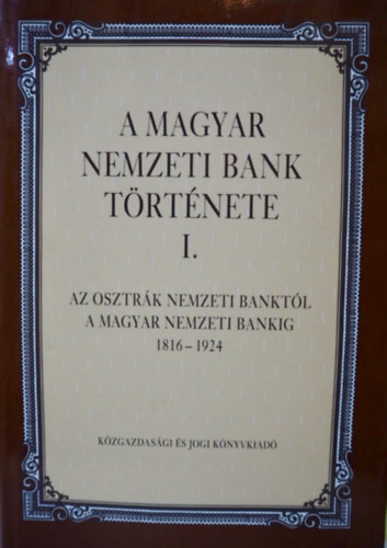 A Magyar Nemzeti Bank trtnete I.