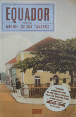 Miguel Sousa Tavares - Equador (Officina do livro)