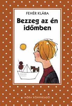 Bezzeg az �n id�mben