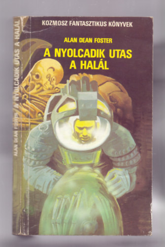 Alan Dean Foster - Alien: A nyolcadik utas a halál