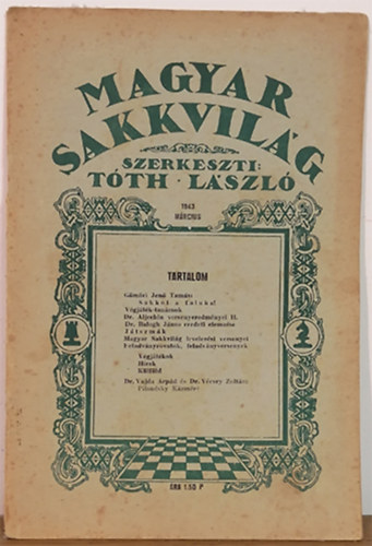 Magyar sakkvilg 1943. mrcius (XXVIII. vf. 3. szm)