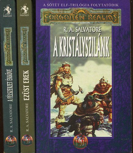 R. A. Salvatore - Kristlyszilnk-trilgia: Kristlyszilnk - Ezst erek - A flszerzet kkve