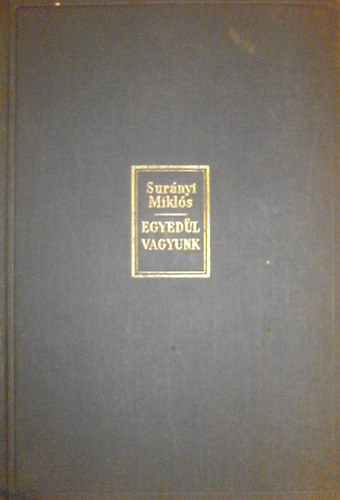 Egyed�l vagyunk III. - A legnagyobb magyar