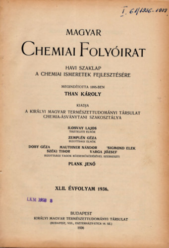 Zempln Gza Ilosvay Lajos - Magyar chemiai folyirat 1936-1939.-ig 1-12. (teljes vfolyamok, egybektve)