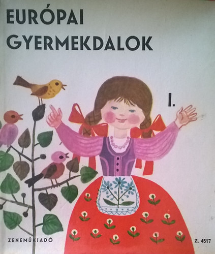 Eurpai gyermekdalok I-II.