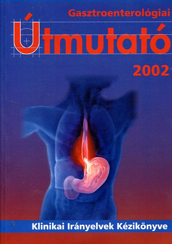 Gasztroenterolgiai tmutat 2002