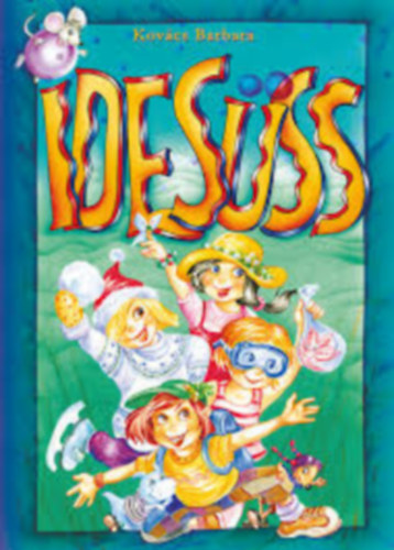 Kovács Barbara - Ide süss!