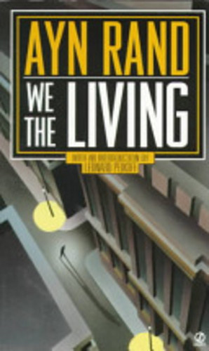 Ayn Rand - We The Living