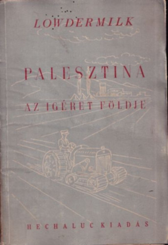Palesztina - Az gret fldje