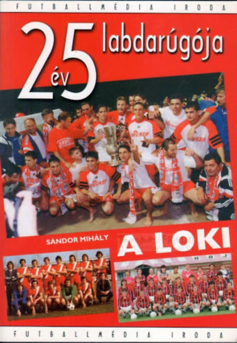 A Loki- 25 �v 25 labdar�g�ja