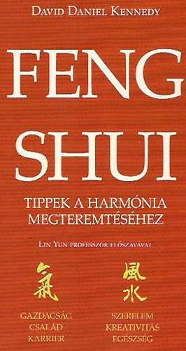 Feng shui - Tippek a harmnia megteremtshez