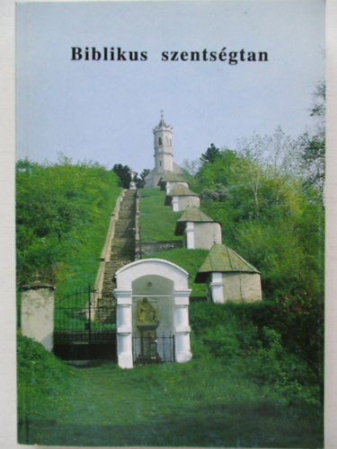 Biblikus szents�gtan