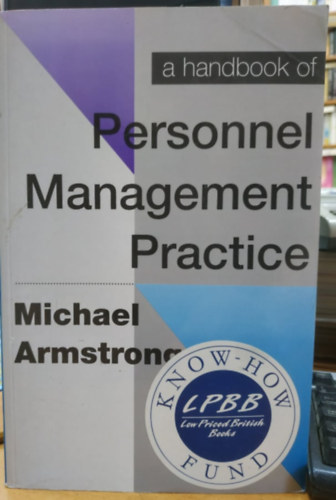A Handbook of Personnel Management Practice - Sixth Edition