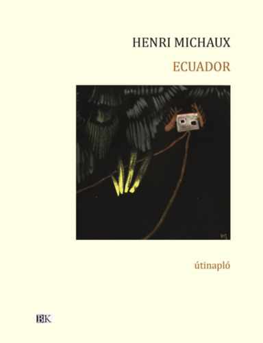 Henri Michaux - Ecuador