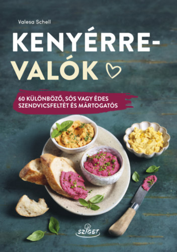 Valesa Schell - Kenyérre valók