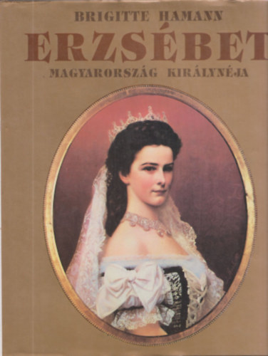 Erzsbet- Magyarorszg kirlynja