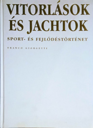 Vitorlsok s jachtok - Sport- s fejldstrtnet