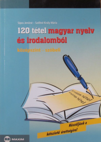 120 ttel magyar nyelv s irodalombl - Kzpszint - szbeli