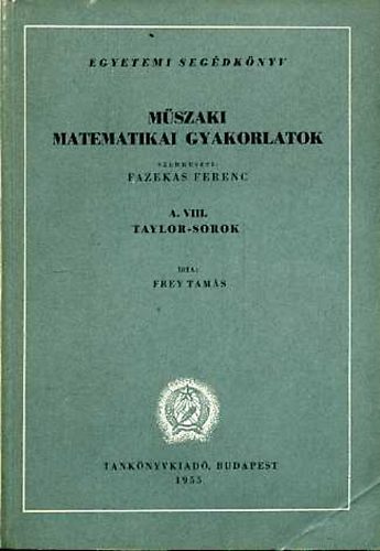 Mszaki matematikai gyakorlatok A.VIII.: Taylor-sorok