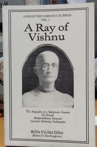 A Ray of Vishnu - Lives of the Vaisnava cryas Vol. 1. (New Jaipur Press)