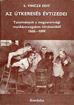 S. Vincze Edit - Az �tkeres�s �vtizedei
