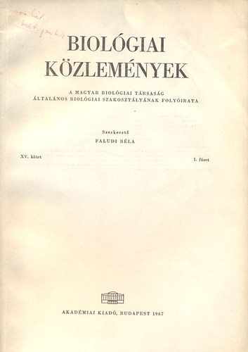 Biolgiai kzlemnyek (A Magyar Biolgiai Trsasg ltalnos Biolgiai Szakosztlynak folyirata)- XV. ktet, 1. fzet