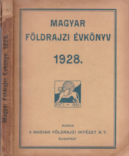 Grf , Karl Jnos, Kz Andor  Teleki Pl (Szerk.) - Magyar fldrajzi vknyv 1928